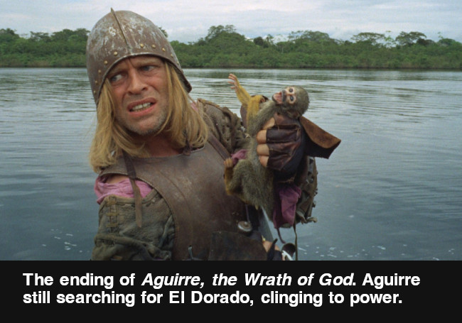 *Aguirre, the Wrath of God*